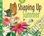 Shaping Up Summer