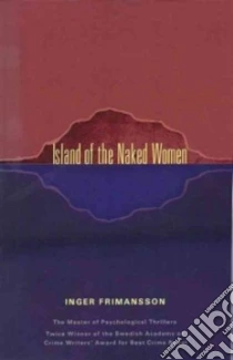 Island of the Naked Women libro in lingua di Frimansson Inger, Wideburg Laura A. (TRN)