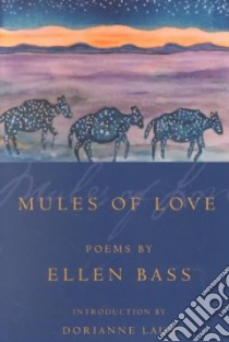 Mules of Love libro in lingua di Bass Ellen