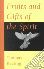 Fruits and Gifts of the Spirit