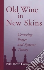 Old Wine in New Skins