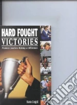 Hard Fought Victories