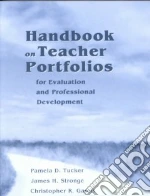 Handbook on Teacher Portfolios for Evaluation and Professional Development