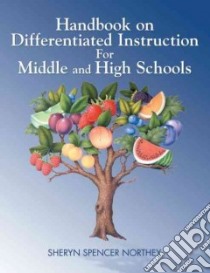Handbook On Differentiated Instruction For Middle And High Schools libro in lingua di Northey Sheryn, Waterman Sheryn Northey