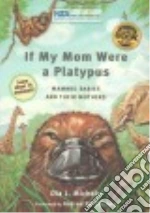 Mammals, Mommy and Me