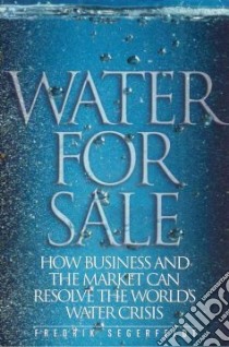 Water For Sale libro in lingua di Segerfeldt Fredrik