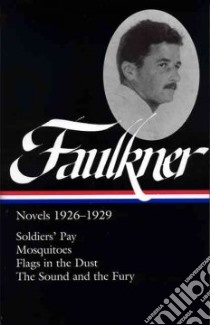 William Faulkner Novels 1926-1929 libro in lingua di Faulkner William