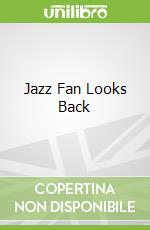 Jazz Fan Looks Back