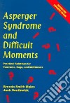 Asperger Syndrome And Difficult Moments libro str