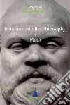 Initiation into the Philosophy of Plato libro str