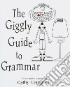 The Giggly Guide to Grammar libro str