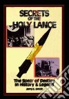 Secrets Of The Holy Lance libro str
