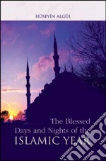 Blessed Days And Nights of the Islamic Year