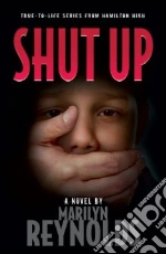 Shut Up!