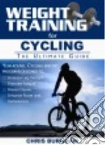 Weight Training for Cycling