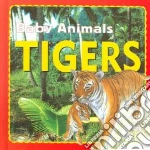 Tigers