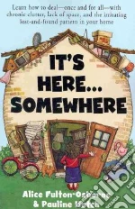 It's Here...Somewhere