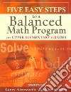 Five Easy Steps to a Balanced Math Program for Upper Elementary Grades libro str