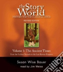 The Story of the World libro in lingua di Bauer S. Wise, Weiss Jim (NRT)