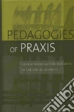 Pedagogies of Praxis