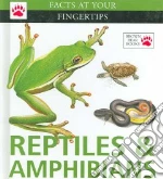 Reptiles and Amphibians