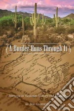 A Border Runs Through It