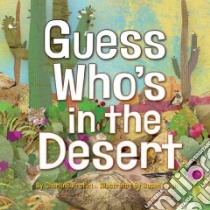 Guess Who's in the Desert libro in lingua di Profiri Charline, Swan Susan (ILT)