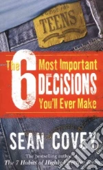 The 6 Most Important Decisions You'll Ever Make (CD Audiobook)