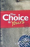 The Choice is Yours libro str