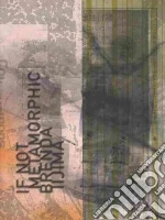 If Not Metamorphic libro str
