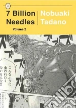 7 Billion Needles 2