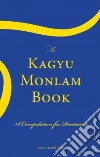 The Kagyu Monlam Book libro str