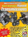 How to Rebuild and Modify High-performance Manual Transmissions libro str