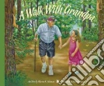 A Walk With Grandpa