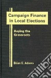 Campaign Finance in Local Elections libro str