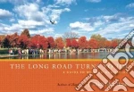 The Long Road Turns to Joy