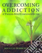 Overcoming Addiction