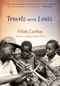 Travels With Louis libro in lingua di Carlon Mick