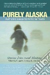 Purely Alaska libro str