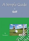 A Simple Guide to Golf libro str
