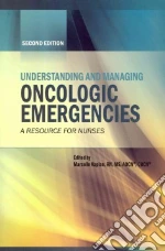 Understanding and Managing Oncologic Emergencies