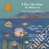 I See the Sun in Mexico / Veo el sol en Mexico libro str