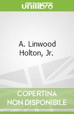 A. Linwood Holton, Jr.