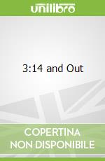 3:14 and Out libro in lingua di Mares Bill