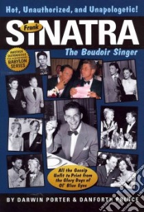 Frank Sinatra, the Boudoir Singer libro in lingua di Porter Darwin, Prince Danforth