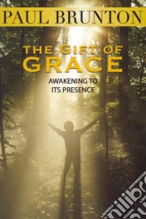 The Gift of Grace libro in lingua di Brunton Paul, Cohen Sam (COM)