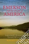 Emerson and the Dream of America libro str