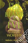Put the Blame on Eve libro str