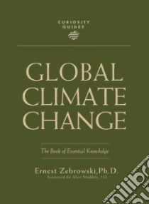 Global Climate Change libro in lingua di Zebrowski Ernest, Madden Alice (FRW)