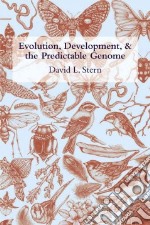 Evolution, Development, and The Predictable Genome